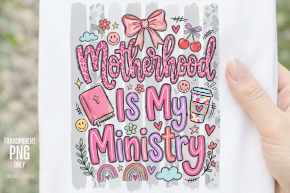 Embracing Faith and Femininity with Motherhood is My Ministry PNG
