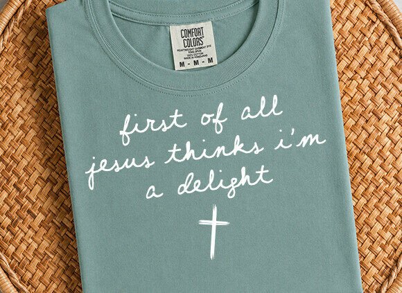First of All Jesus Thinks I'm a Delight: A Design Asset for Faith-Based Projects