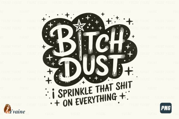 Unleash Sarcastic Charm: The Funny Halloween Witch Dust Quote PNG SVG
